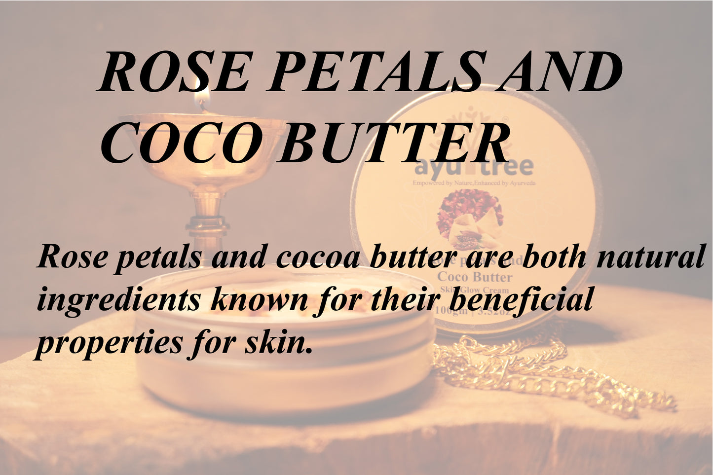 Rose Petals and Coco Butter- Glow Cream-100g